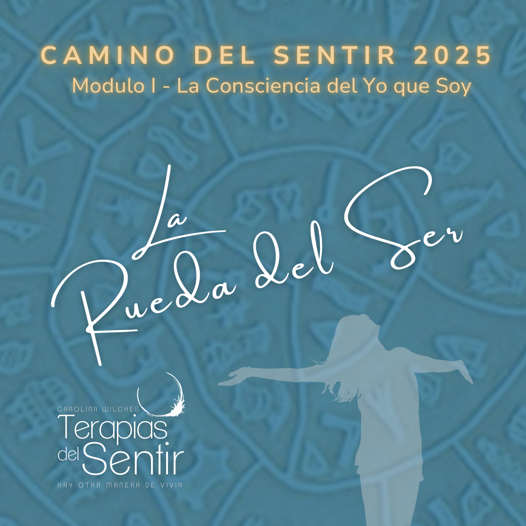 Camino del Sentir 2025 – Rueda del Ser – Modulo I – Enero.