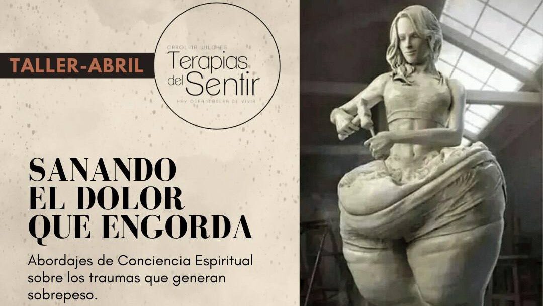 Sanando el Dolor que Engorda – Taller On Line